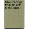 Bible Readings From The Acts Of The Apos door Hannah Jane Locker-Lampson