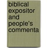 Biblical Expositor And People's Commenta door Hirschfelder