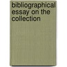 Bibliographical Essay On The Collection by Adolph Asher