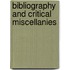 Bibliography And Critical Miscellanies