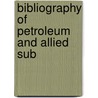 Bibliography Of Petroleum And Allied Sub door United States. Bureau of Mines