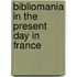 Bibliomania In The Present Day In France
