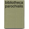 Bibliotheca Parochialis door Thomas Bray