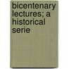 Bicentenary Lectures; A Historical Serie door Congregational Wales
