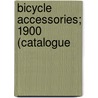 Bicycle Accessories; 1900 (Catalogue by Rice Lewis Son