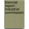 Biennial Report - Industrial Commission door Industrial Commission of Wisconsin