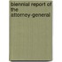 Biennial Report Of The Attorney-General