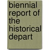 Biennial Report Of The Historical Depart by Iowa. Historic Dept