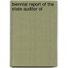 Biennial Report Of The State Auditor Of by Montana Office of the State Auditor