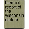Biennial Report Of The Wisconsin State B door Wisconsin. Sta Agriculture