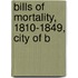 Bills Of Mortality, 1810-1849, City Of B