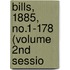 Bills, 1885, No.1-178 (Volume 2nd Sessio