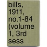 Bills, 1911, No.1-84 (Volume 1, 3rd Sess by Ontario. Legislative Assembly