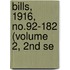 Bills, 1916, No.92-182 (Volume 2, 2nd Se