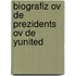 Biografiz Ov De Prezidents Ov De Yunited