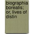 Biographia Borealis; Or, Lives Of Distin