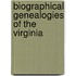 Biographical Genealogies Of The Virginia
