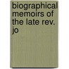 Biographical Memoirs Of The Late Rev. Jo door Joseph Warton