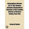 Biographical Review (Pt.2); This Volume door General Books