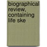 Biographical Review, Containing Life Ske door Review P. Biographical Review Publishing