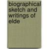 Biographical Sketch And Writings Of Elde door Benjamin Franklin