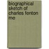 Biographical Sketch Of Charles Fenton Me