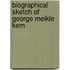 Biographical Sketch Of George Meikle Kem