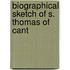 Biographical Sketch Of S. Thomas Of Cant