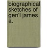 Biographical Sketches Of Gen'l James A. door David Jenkins (from Old Catalog] Nevin