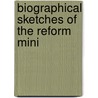 Biographical Sketches Of The Reform Mini door William Jones