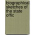 Biographical Sketches Of The State Offic