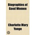 Biographies Of Good Women
