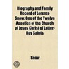 Biography And Family Record Of Lorenzo S door Richard Snow