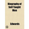 Biography Of Self Taught Men door Helen Edwards