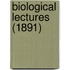 Biological Lectures (1891)
