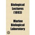 Biological Lectures (1893)