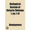 Biological Review Of Ontario (Volume 1 by Unknown