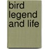 Bird Legend And Life