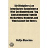 Bird Neighbors - An Introductory Acquain door Neltje Blanchan