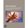 Bird Neighbors; An Introductory Acquaint by Neltje Blanchan