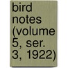 Bird Notes (Volume 5, Ser. 3, 1922) door Foreign Bird Club