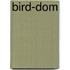 Bird-Dom