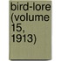 Bird-Lore (Volume 15, 1913)
