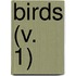 Birds (V. 1)