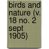 Birds And Nature (V. 18 No. 2 Sept 1905) door General Books
