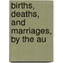Births, Deaths, And Marriages, By The Au