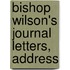 Bishop Wilson's Journal Letters, Address