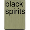 Black Spirits door Ralph Adams Cram