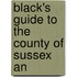 Black's Guide To The County Of Sussex An
