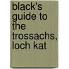 Black's Guide To The Trossachs, Loch Kat by Adam And Charles Black